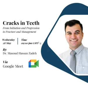 Cracks in Teeth: From Initiation and Progression to Fracture and Management